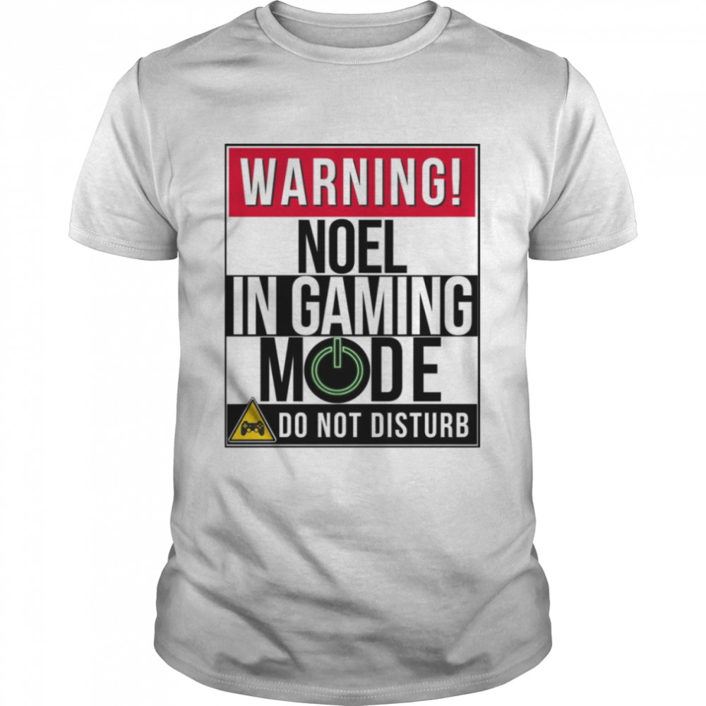 Warning Noel In Gaming Mode Funny Gamer shirt Classic Men's T-shirt