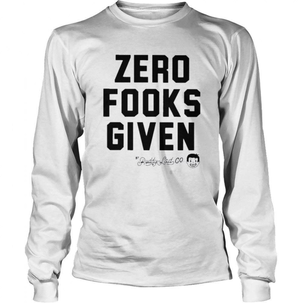 Zero fooks given 2022 shirt Long Sleeved T-shirt
