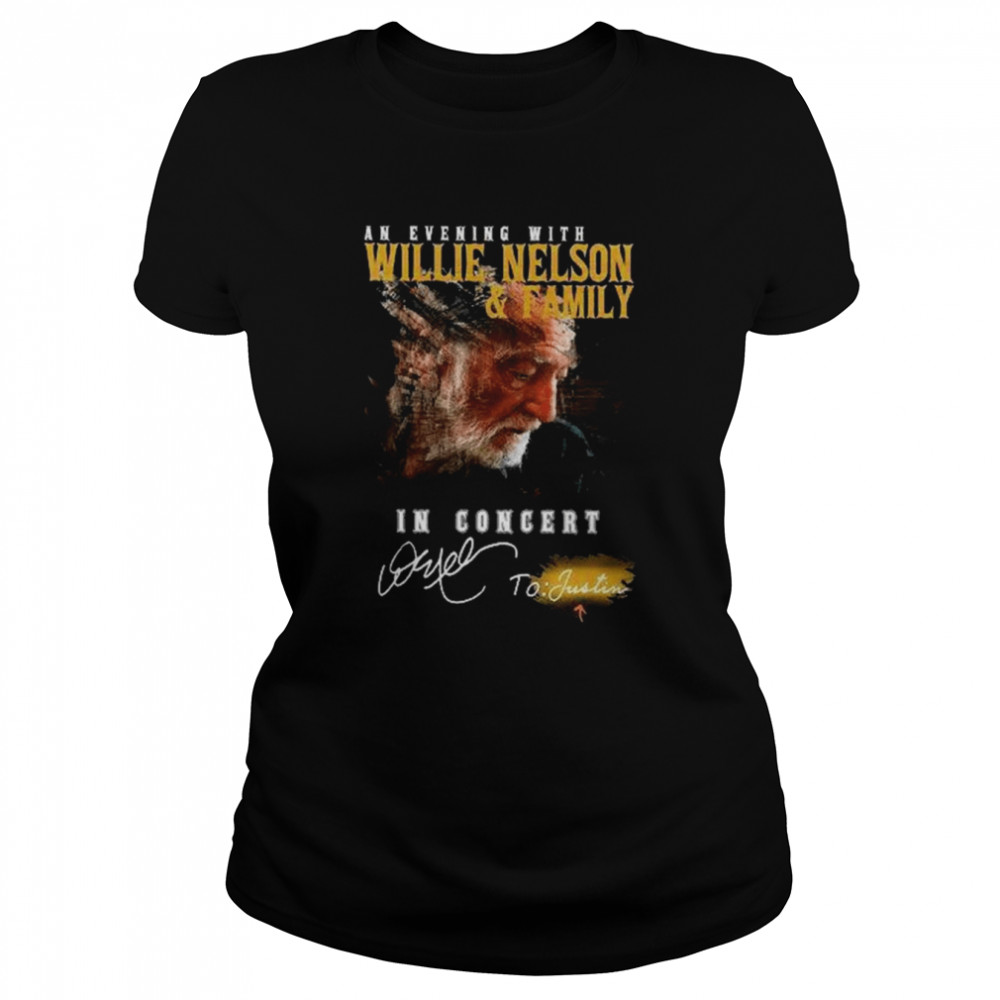 An Evening with WIllie Nelson and Family in Concert signature shirt Classic Women's T-shirt