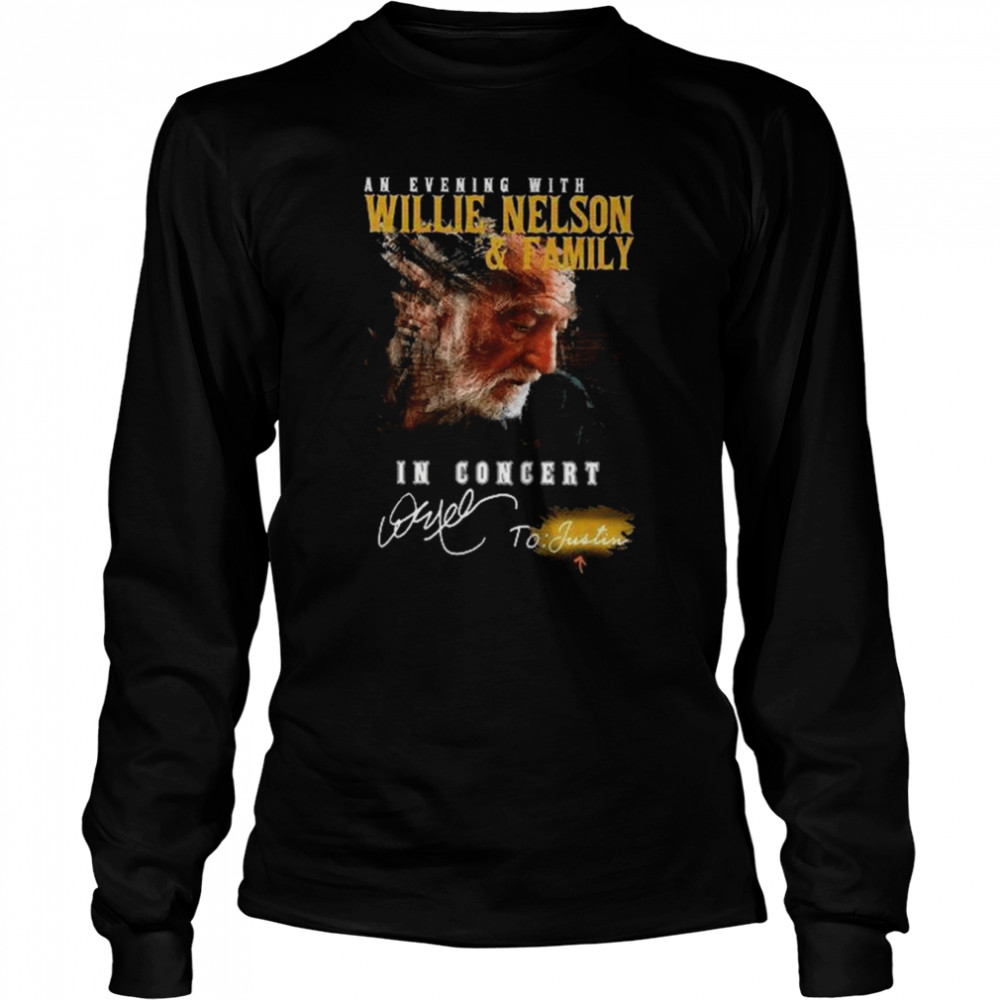 An Evening with WIllie Nelson and Family in Concert signature shirt Long Sleeved T-shirt