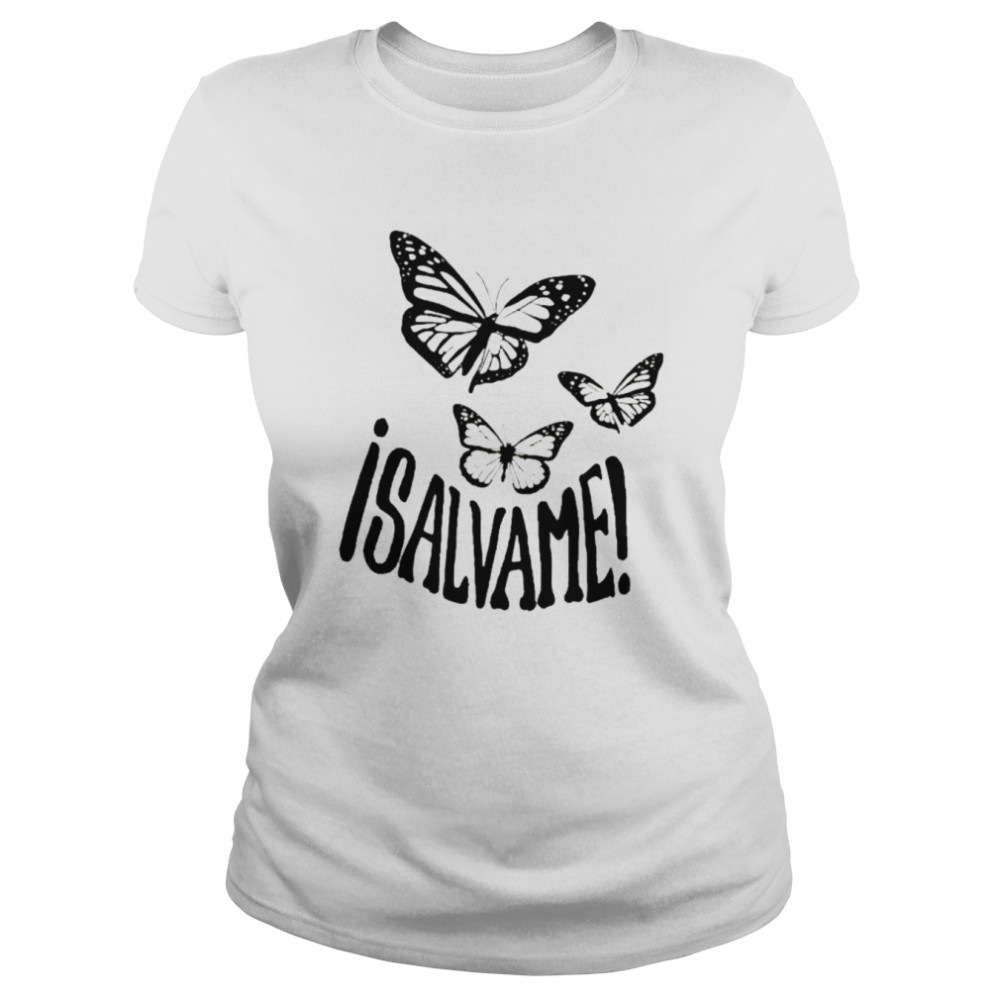 Butterfly isalvame shirt Classic Women's T-shirt