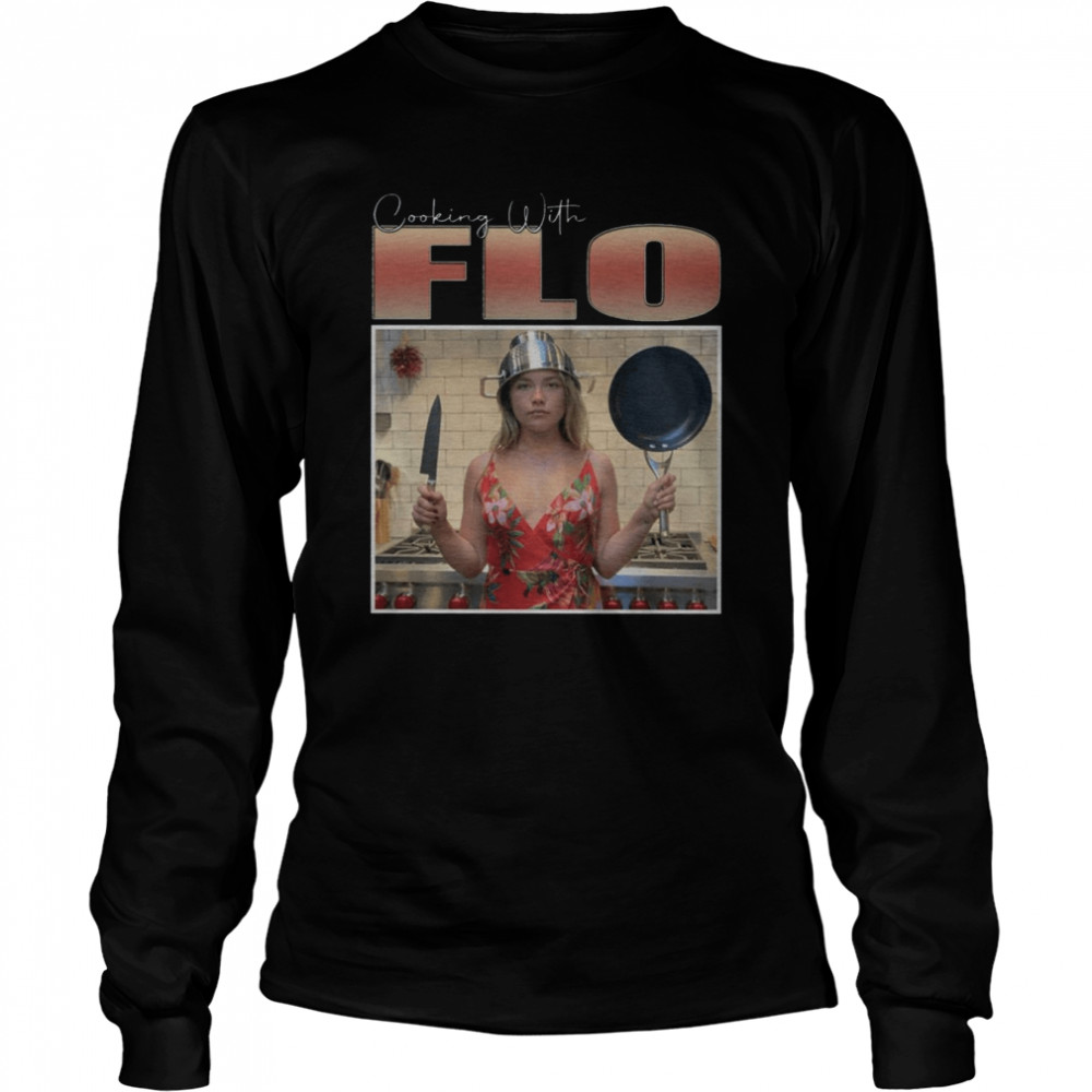 Cooking With Flo shirt Long Sleeved T-shirt