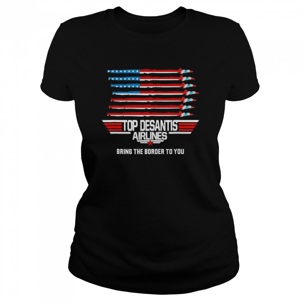 Desantis Airline Bringing the Border to You Martha’s Vinyard Us Flag T- Classic Women's T-shirt