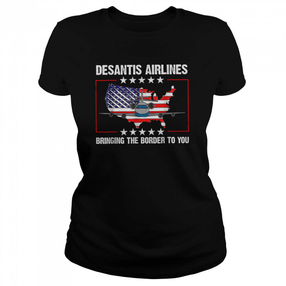 Desantis Airlines Vintage  Bringing The Border to You Desantis Airlines T- Classic Women's T-shirt