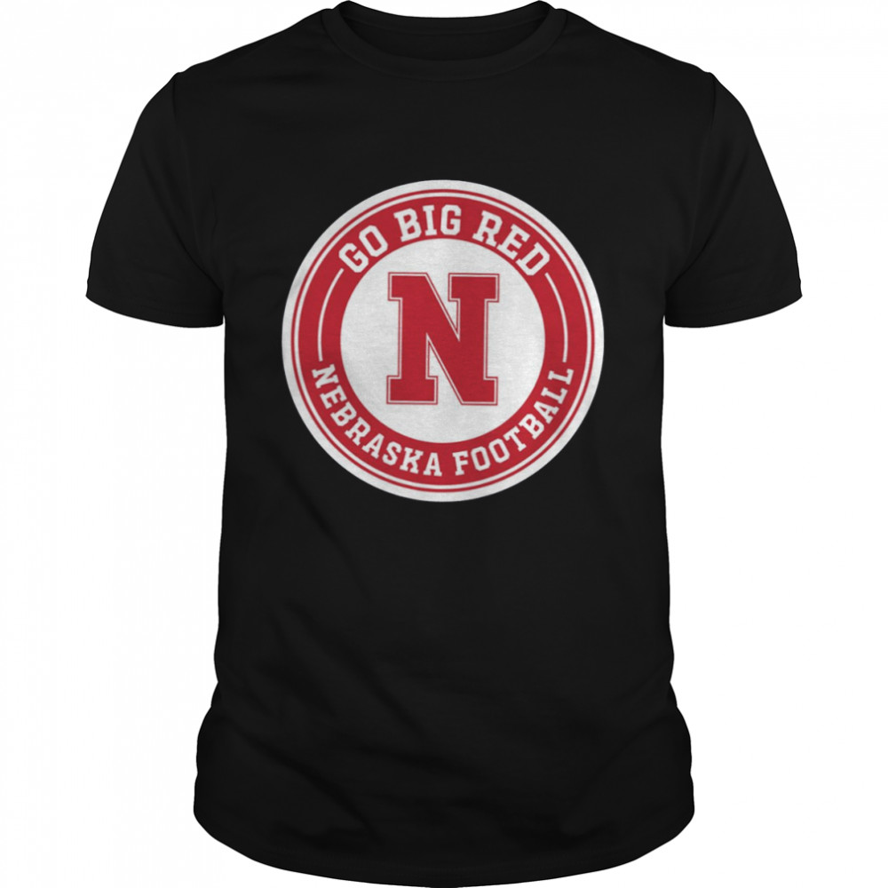 Go Big Red Nebraska Football Round Badge shirt