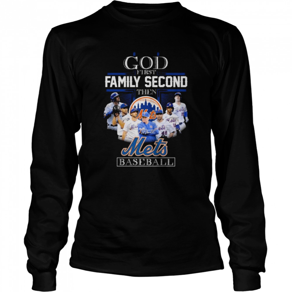 God family second them Mets baseball signatures 2022 shirt Long Sleeved T-shirt
