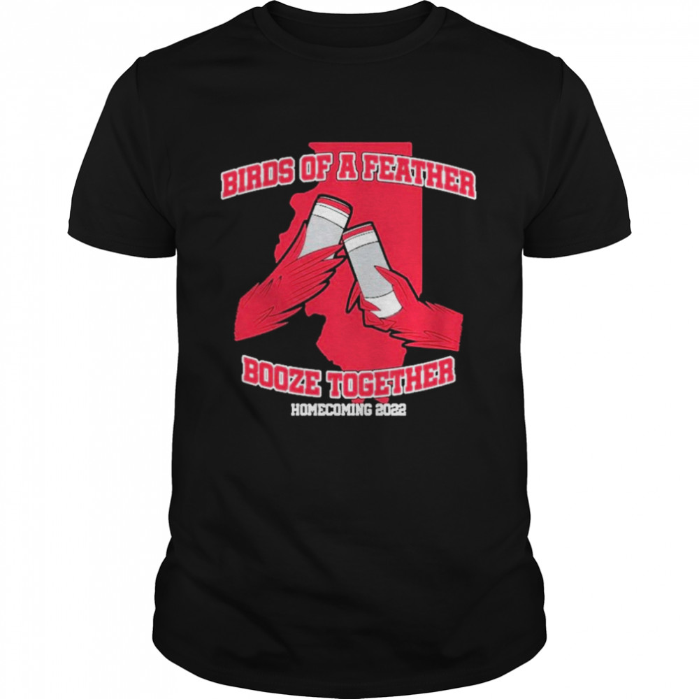 Illinois State Birds Of A Feather Booze Together Homecoming 2022 Shirt