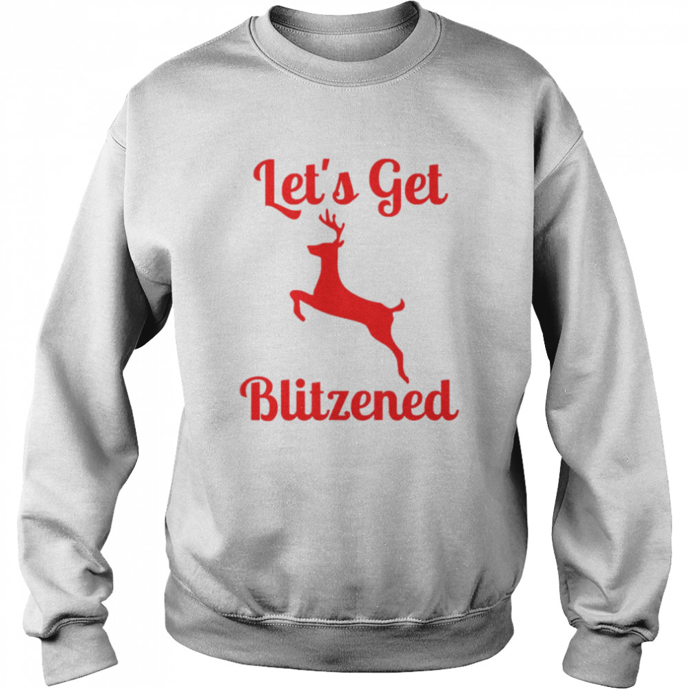 Let’s Get Blitzened Red shirt Unisex Sweatshirt