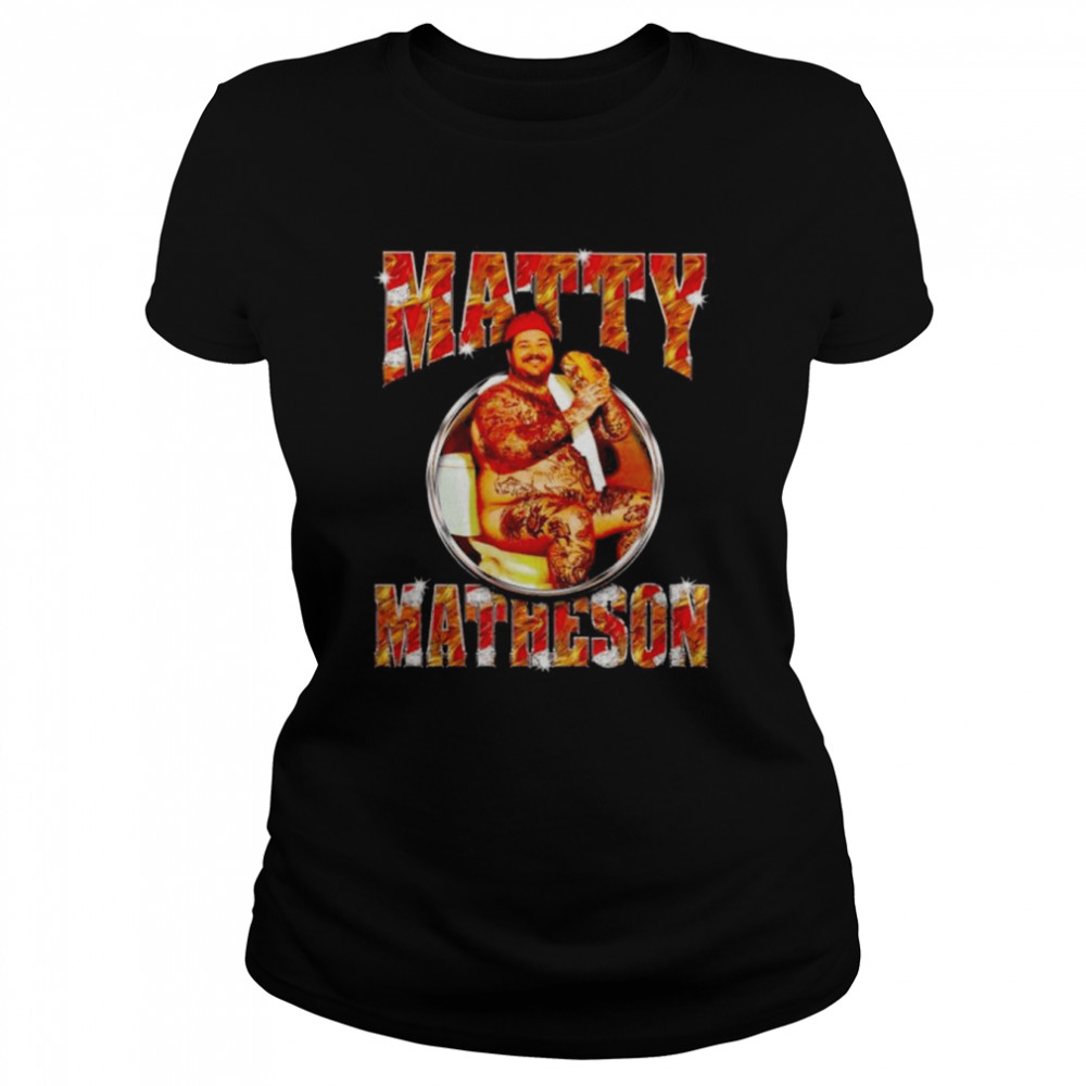 Matty matheson chef 2022 shirt Classic Women's T-shirt