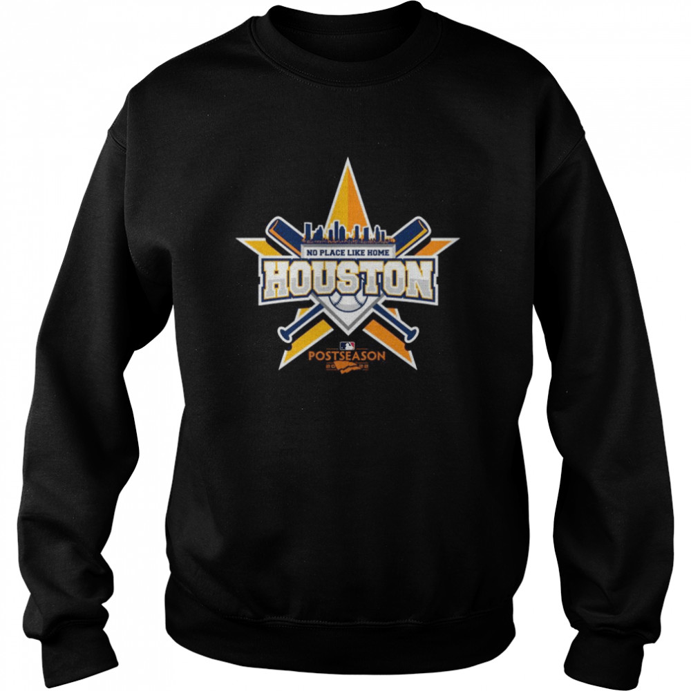 No Place Like Home Houston Astros 2022 AL West Champions  Unisex Sweatshirt