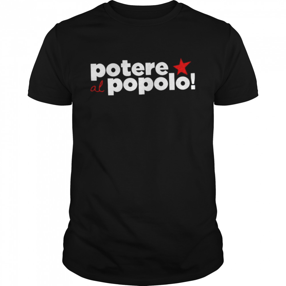 Potere Al Popolo shirt Classic Men's T-shirt