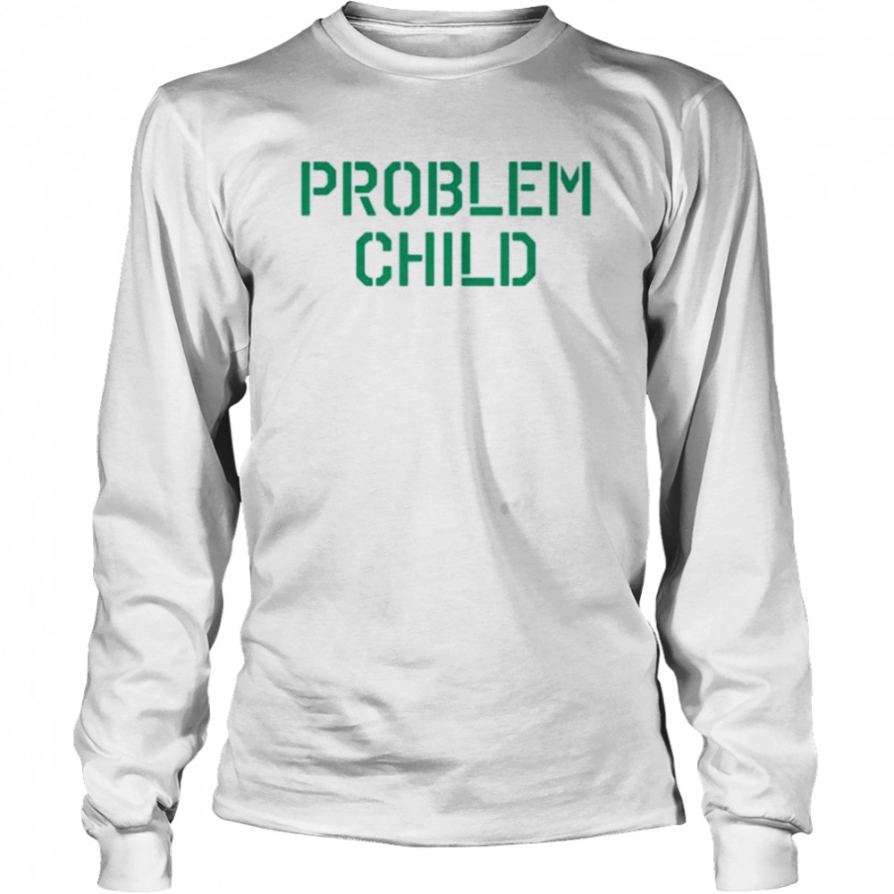 Problem Child t-shirt Long Sleeved T-shirt