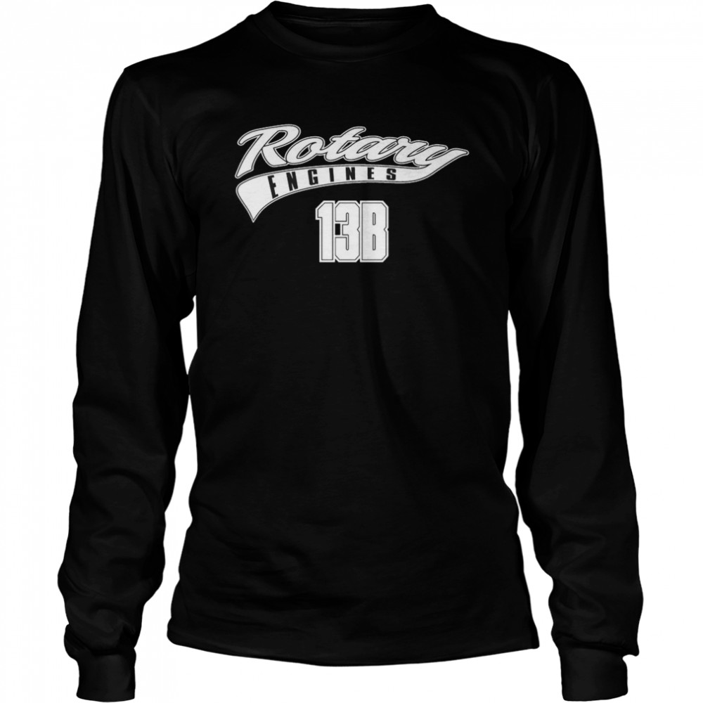 Rotary Engine 13B Wankel RX7 RX8 Cool Custom Car T- Long Sleeved T-shirt