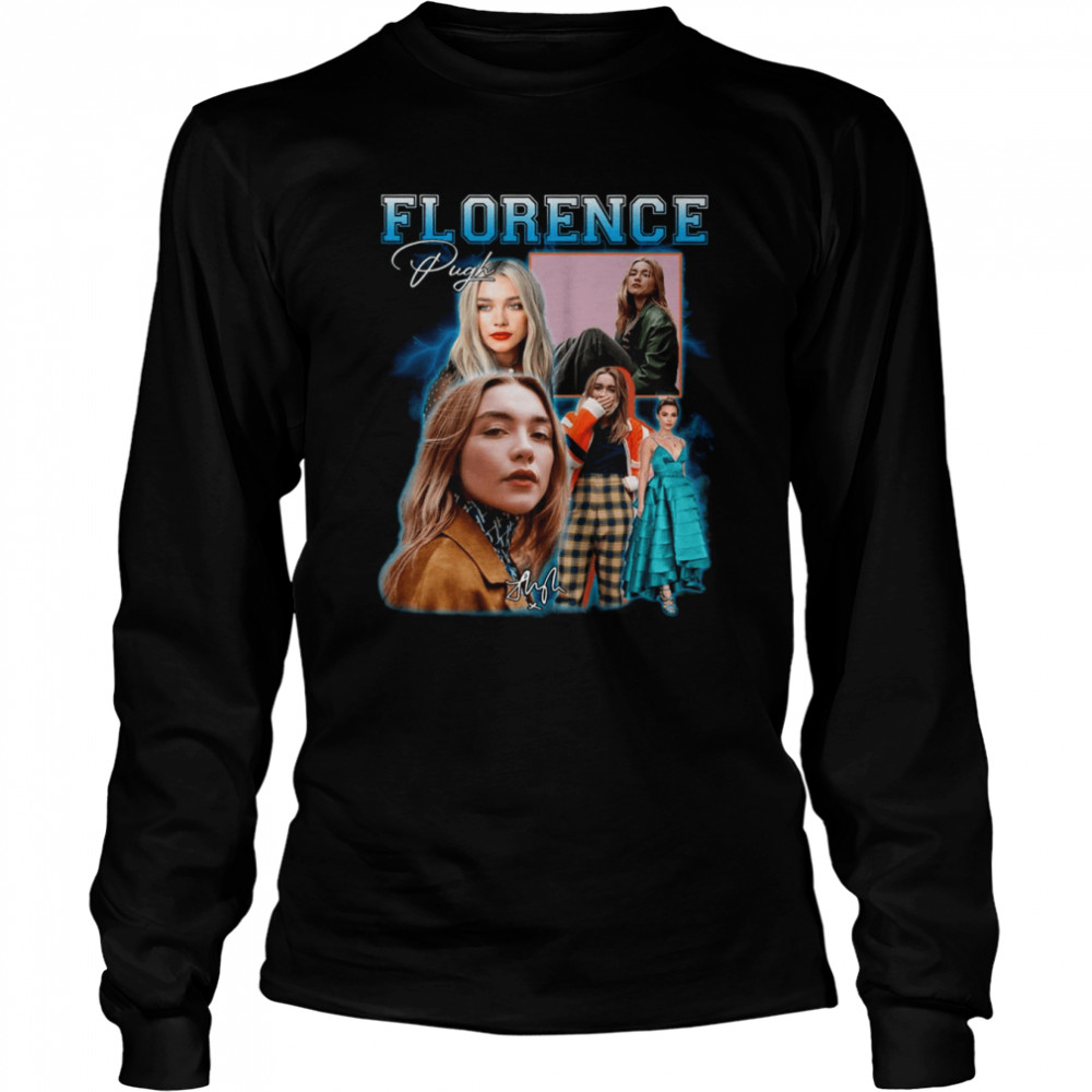 Vintage Florence Pugh  Long Sleeved T-shirt