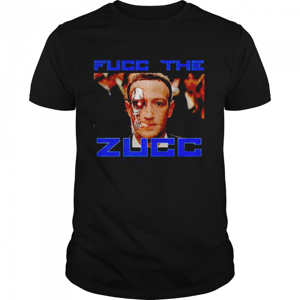 Fucc The Zucc Mark Zuckerberg shirt