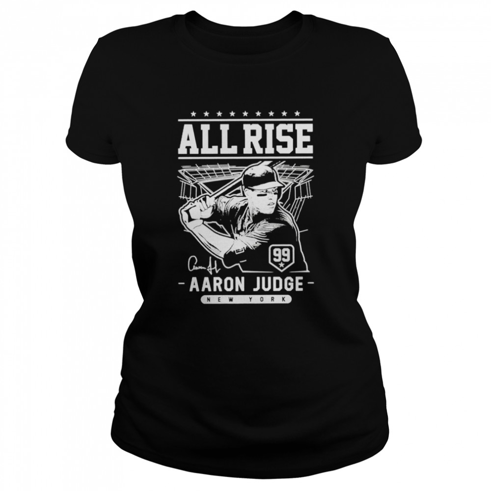 All rise Aaron Judge NY Baseball shirt Classic Women's T-shirt