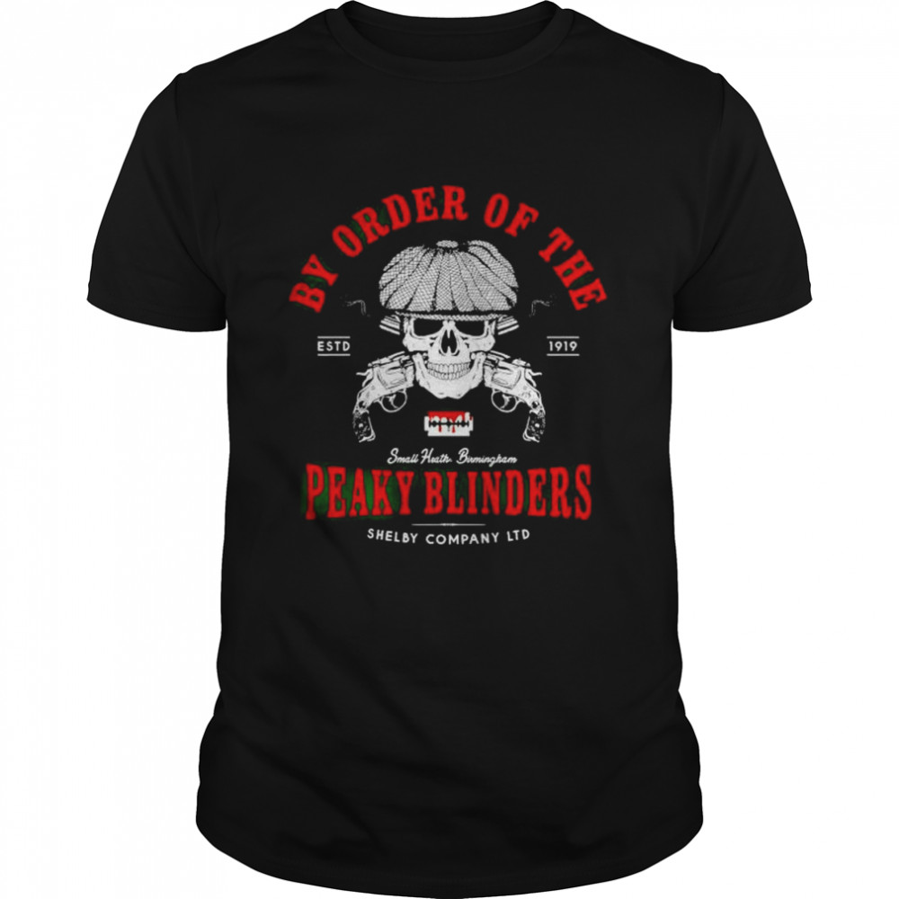 by order of the Peaky Blinders shirt