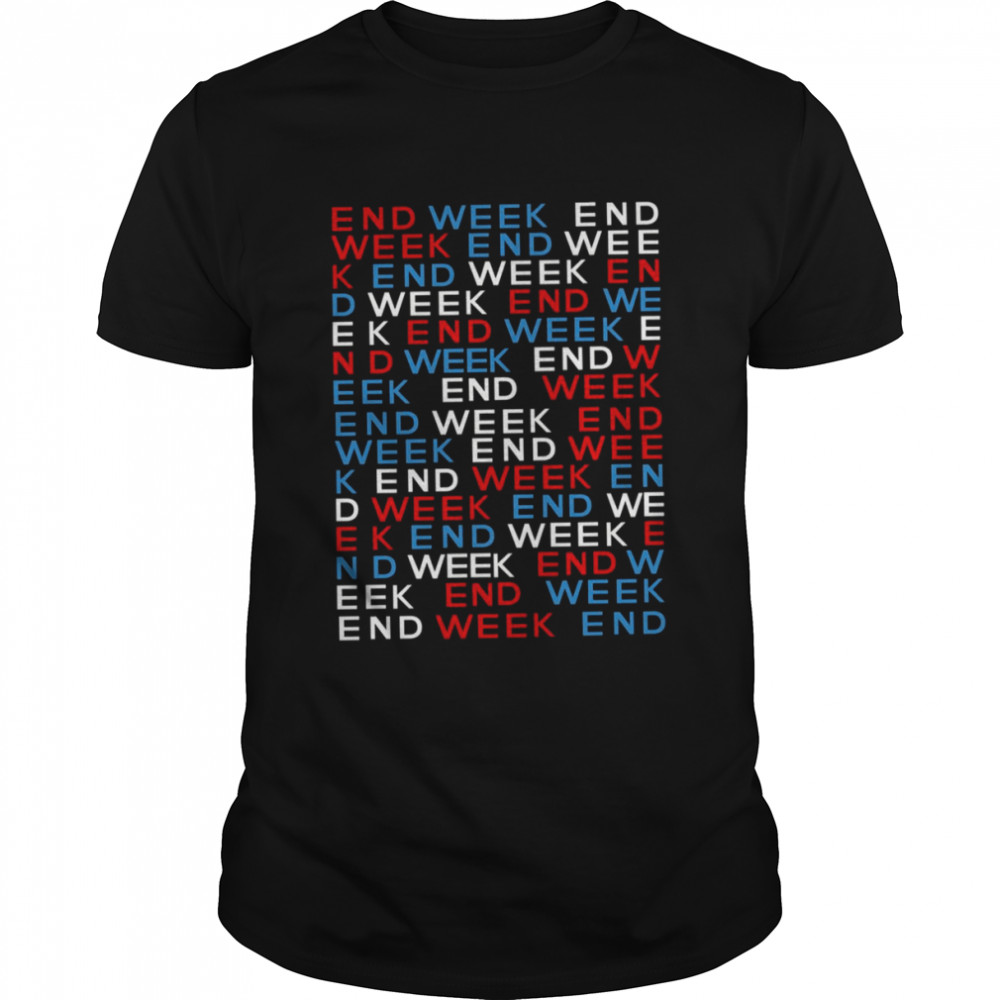 Ek End Week E Trending Godard shirt