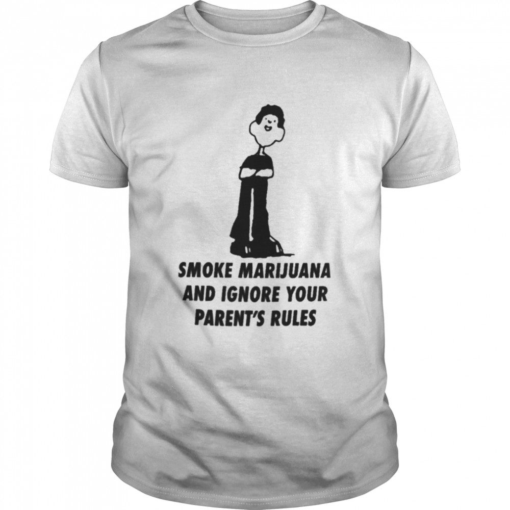 Goodshirts Merch Smoke Marijuana And Ignore Your Parent’s Rules Shirt