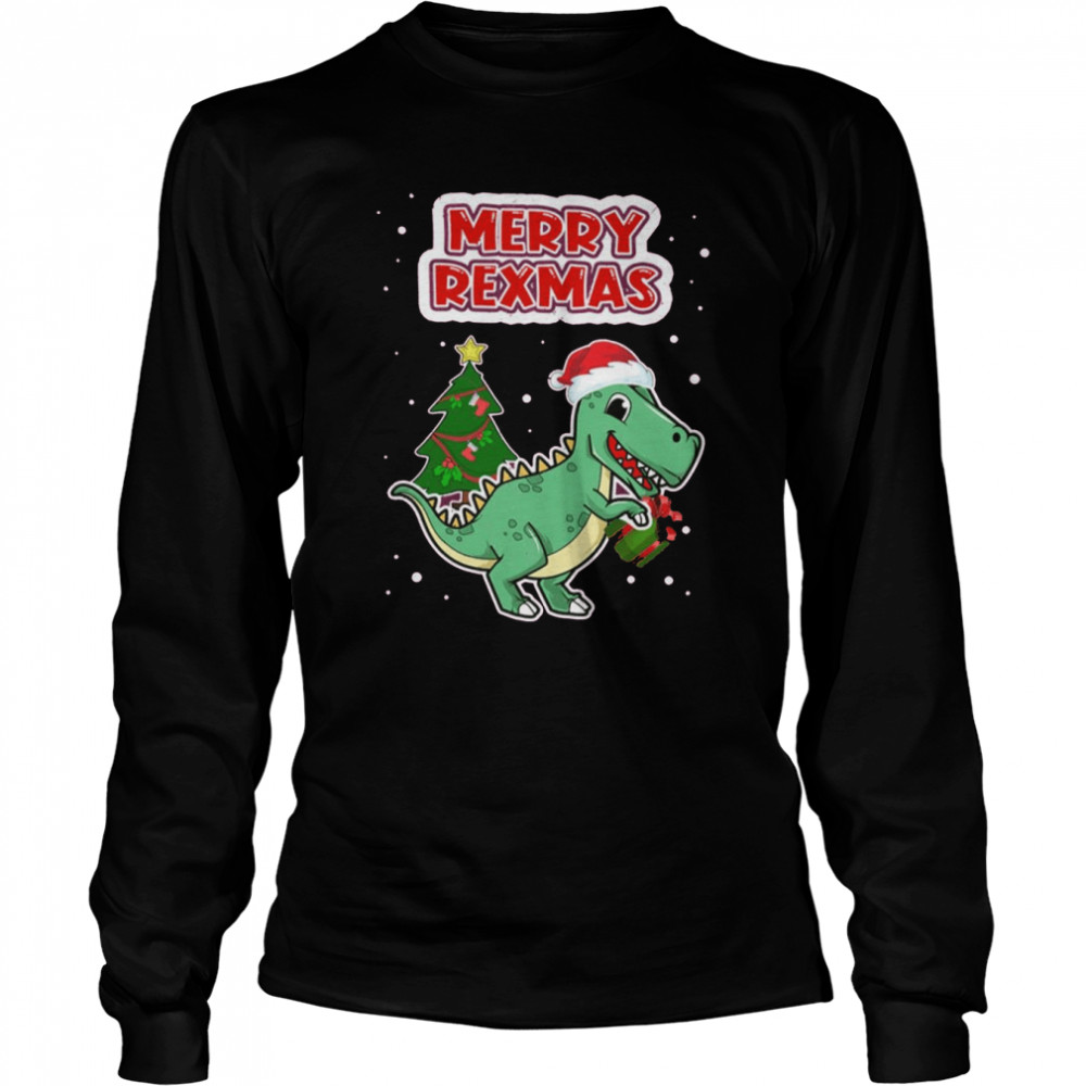 Merry Rexmas Dino Dinosaur Christmas Ya Filthy Animal shirt Long Sleeved T-shirt