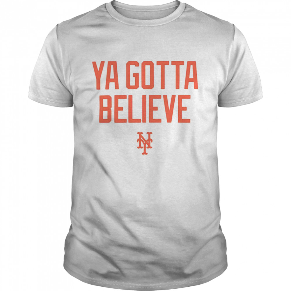 New York Mets Hometown Collection Ya Gotta Believe shirt
