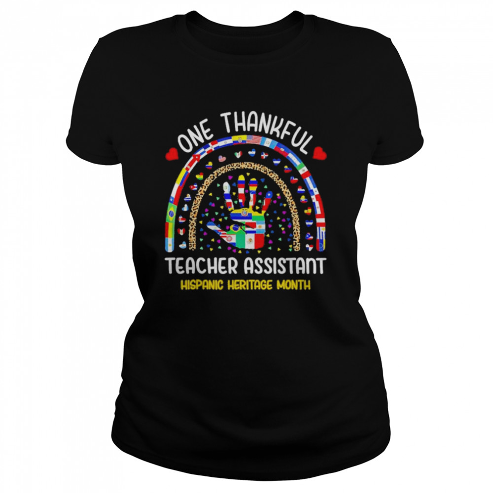 Hand One thankful Teacher Assistant Hispanic Heritage Month shirt