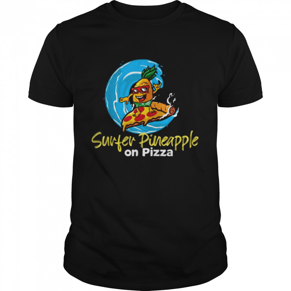 Surfer Pineapple Boy On Pizza shirt