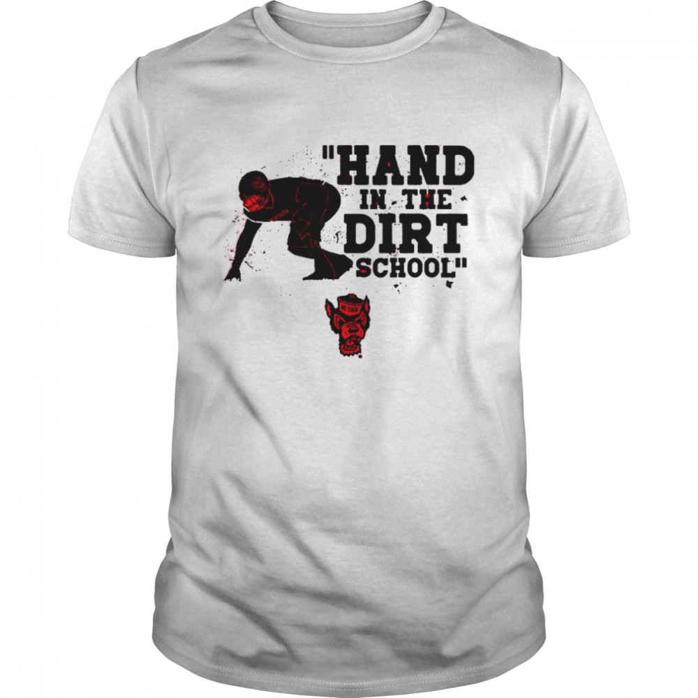 NC State Football Hand In The Dirt School shirt