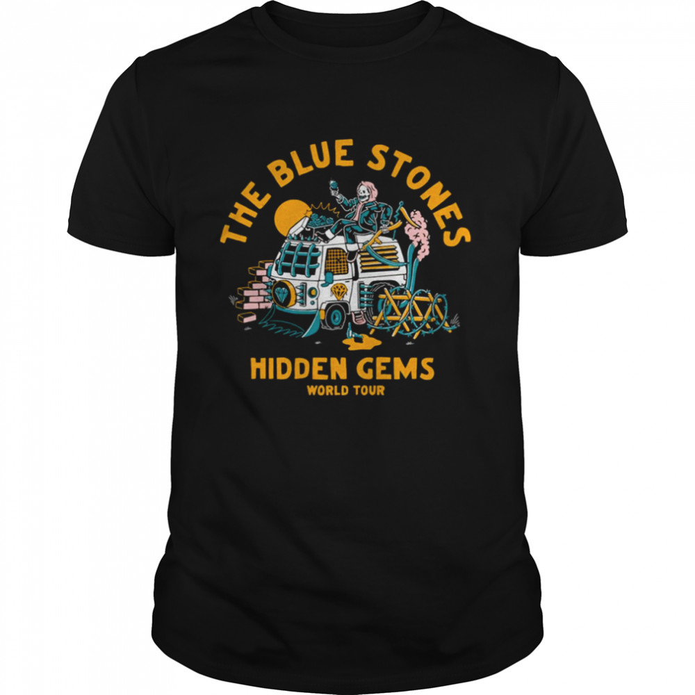 The Blue Stones Movie Fans shirt