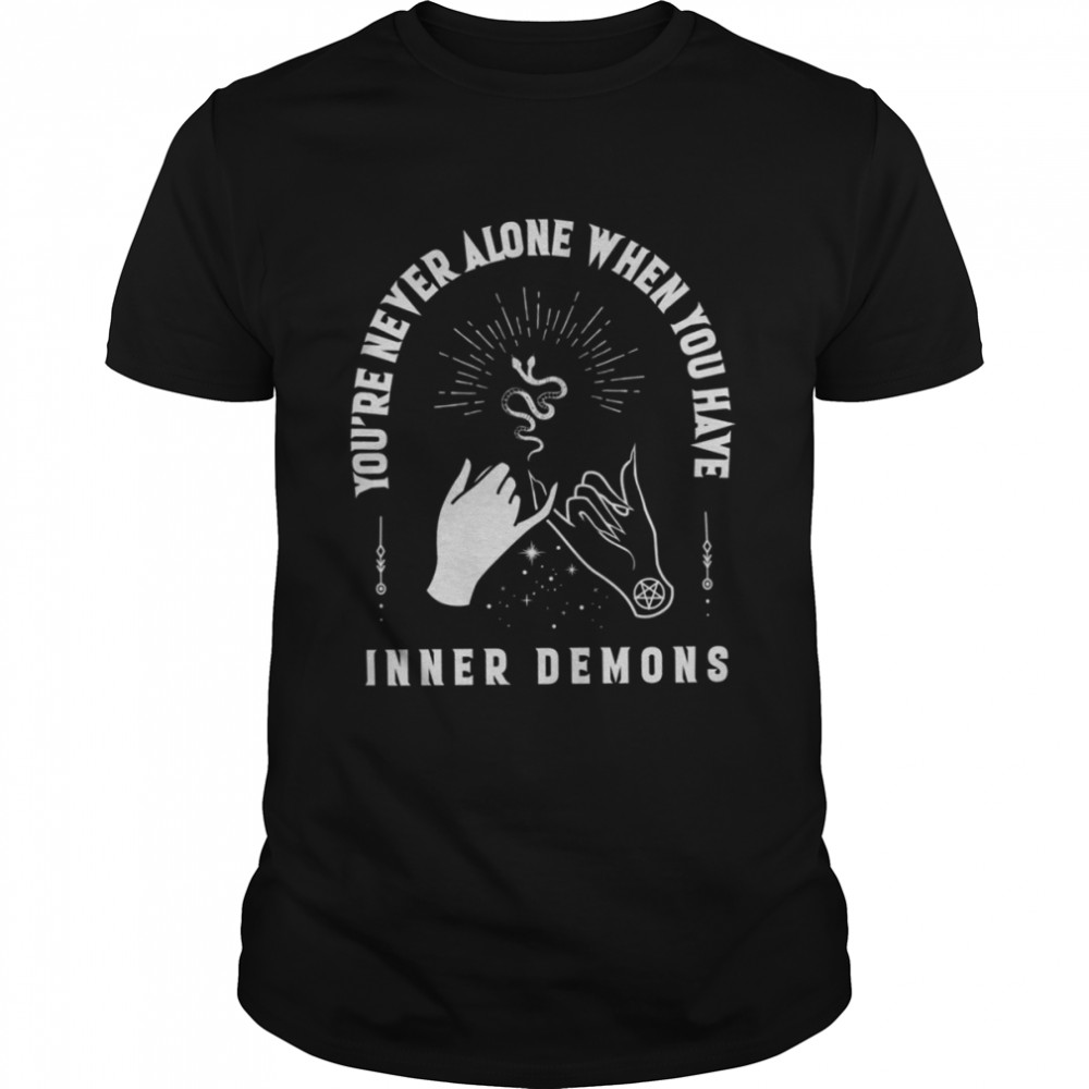 Youre Never Alone When You Have Inner Demons Halloween Shirt