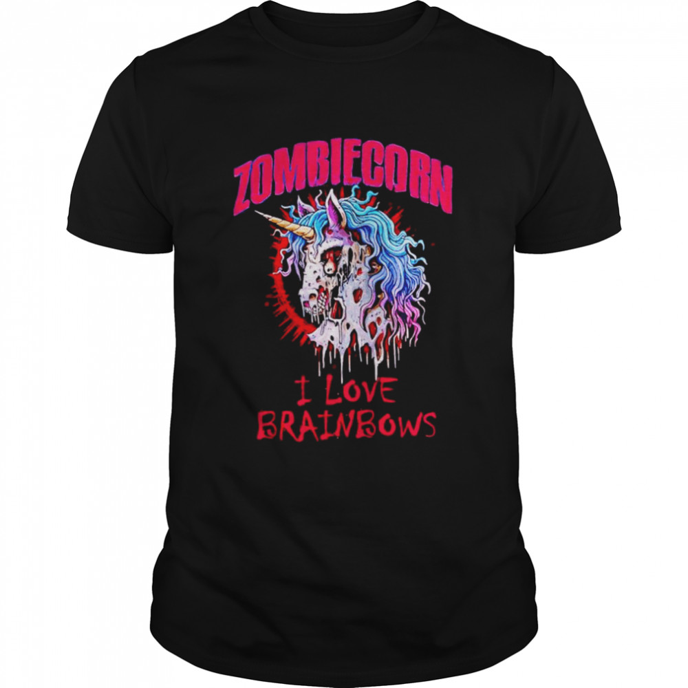 Zombiecorn I love brainbows Halloween shirt