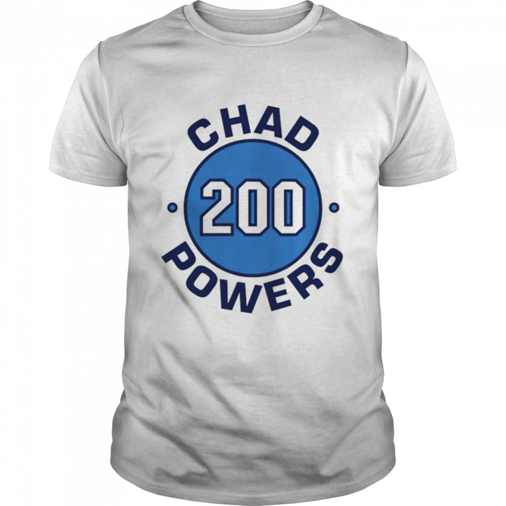 Chad Powers 200 shirt
