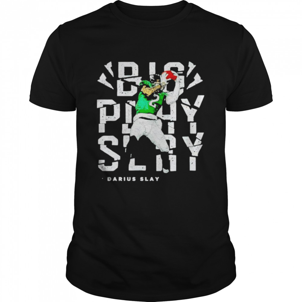 Darius Slay big play slay shirt