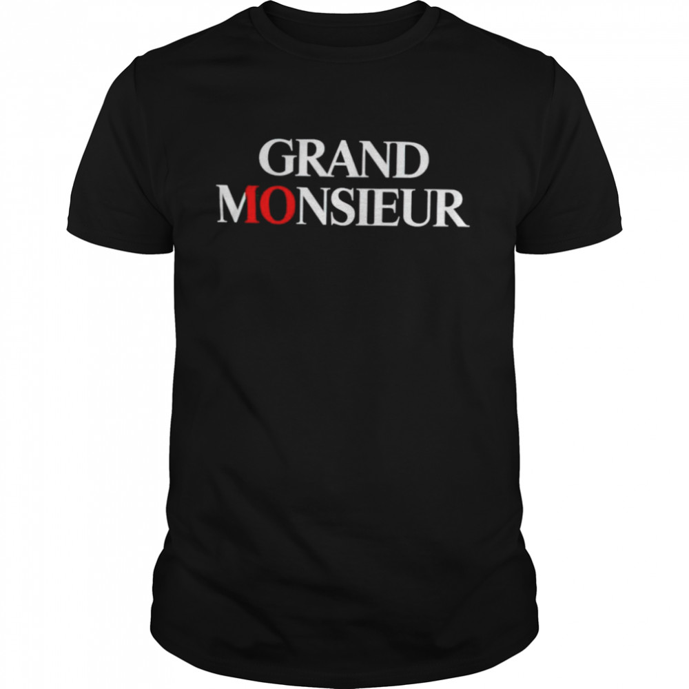 Grand monsieur 10 shirt