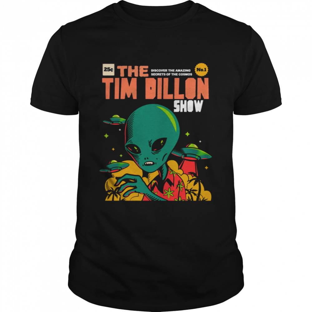 Style The Tim Dillon Show shirt