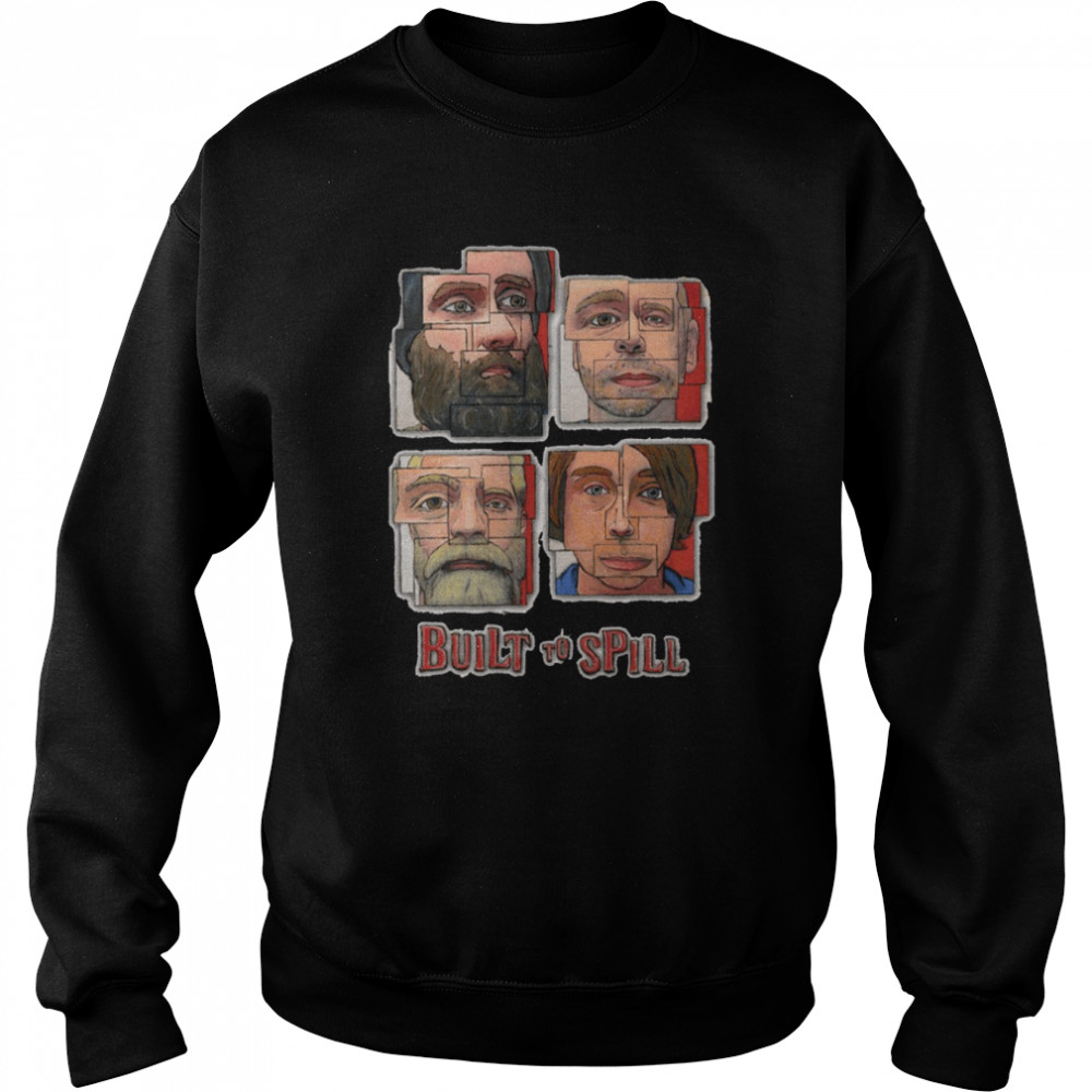 Built To Spill Design shirt Unisex Sweatshirt