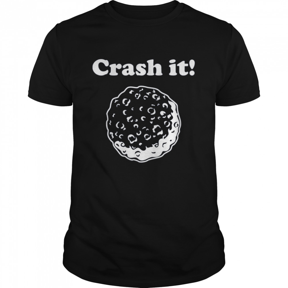 Crash It Dart Mission Dimorphos Asteroid shirt