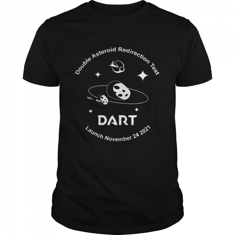 Design Nasa Dart Mission Logo Launch Date 24 Nov 2021 shirt