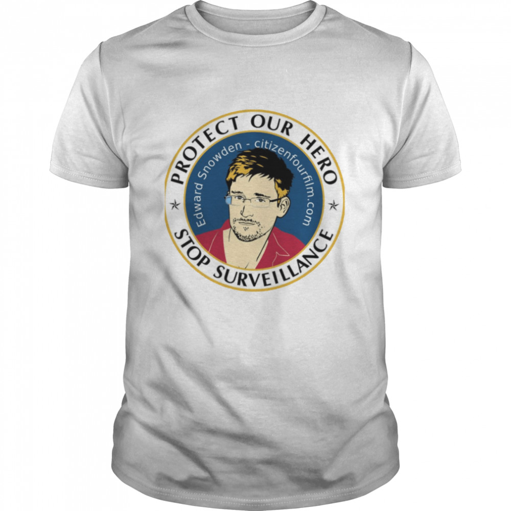 Edward Snowden Protect Our Hero shirt
