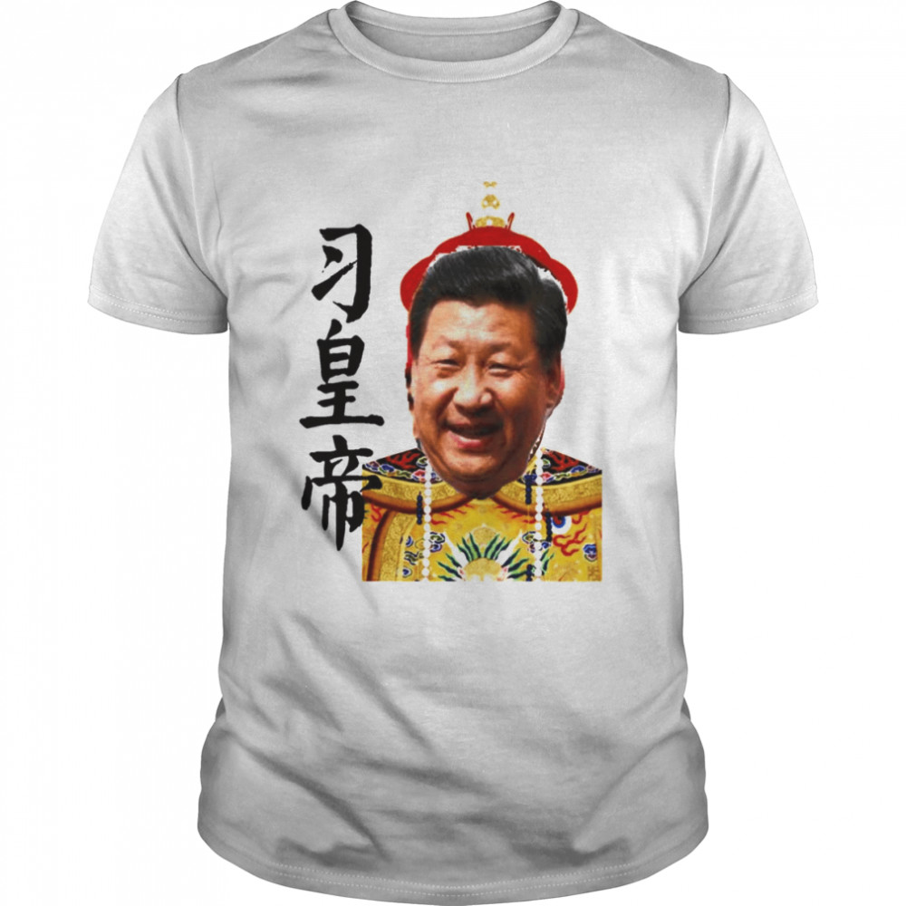 Emperor Xi Jinping Xi China’s Autocrat shirt