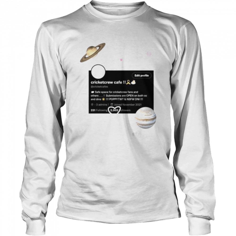 ricketcrew cafe safe space for cricketcrew fans and others shirt Long Sleeved T-shirt