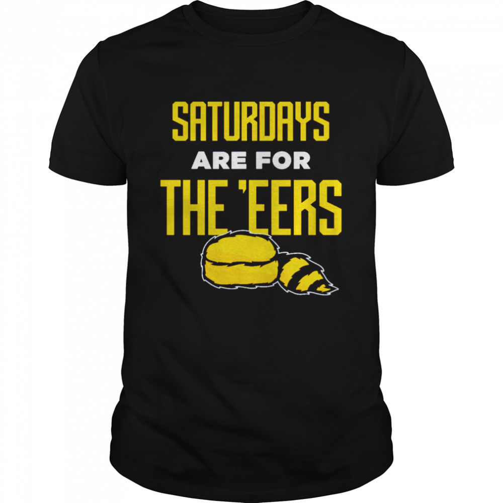 Saturdays are for the E’EERS shirt