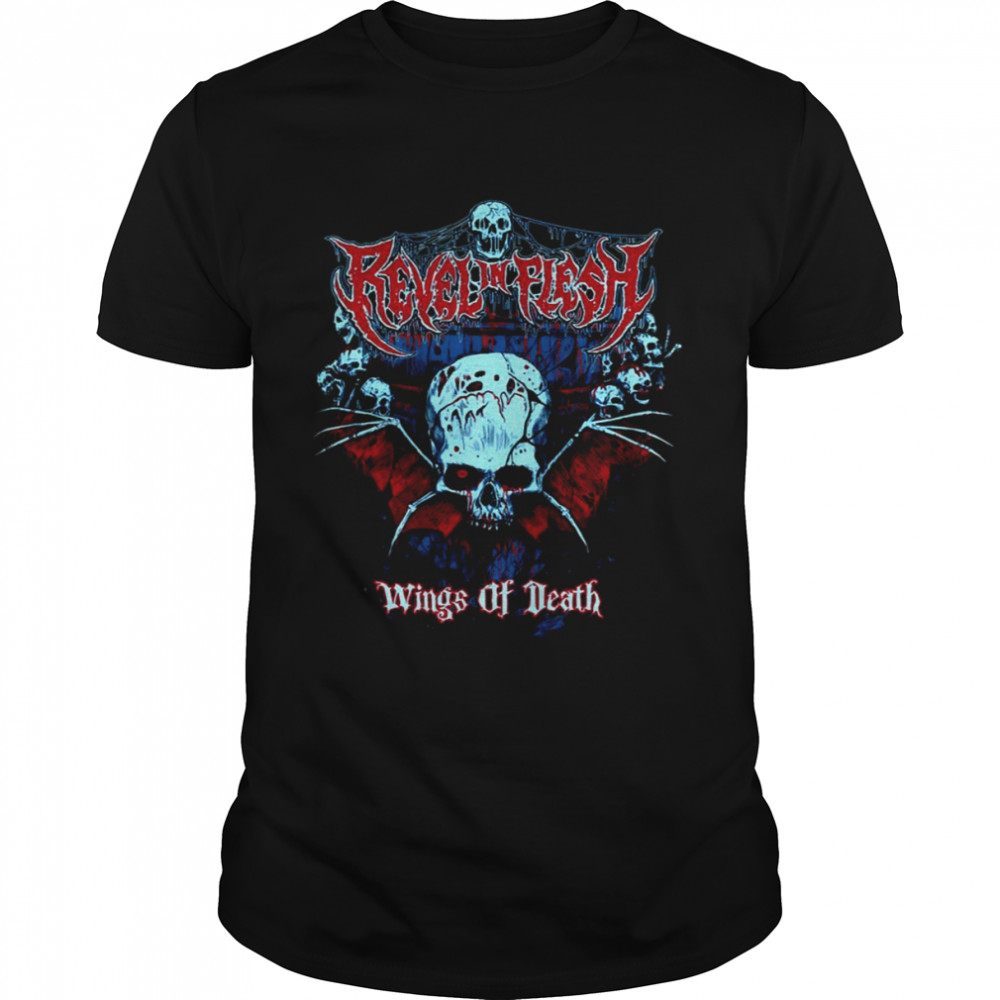 Wings Of The Death Bat Skull Revel In Flesh Band shirt