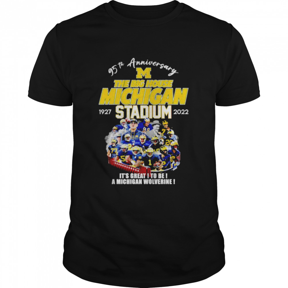 95th anniversary the big house Michigan stadium 1927-2022 shirt