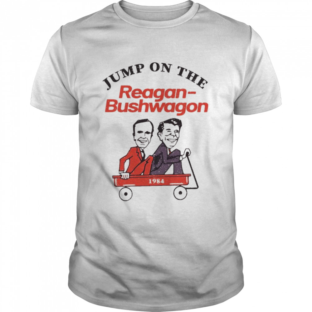 Jump on the Reagan Bushwagon shirt