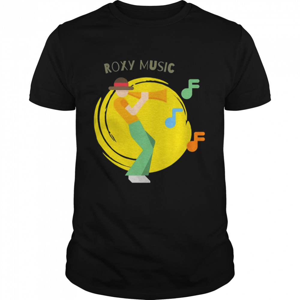 Music Roxy And Modern shirt