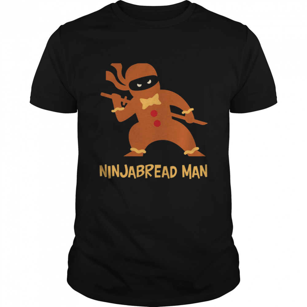 Ninjabread Man Funny Christmas Gingerbread Lover shirt