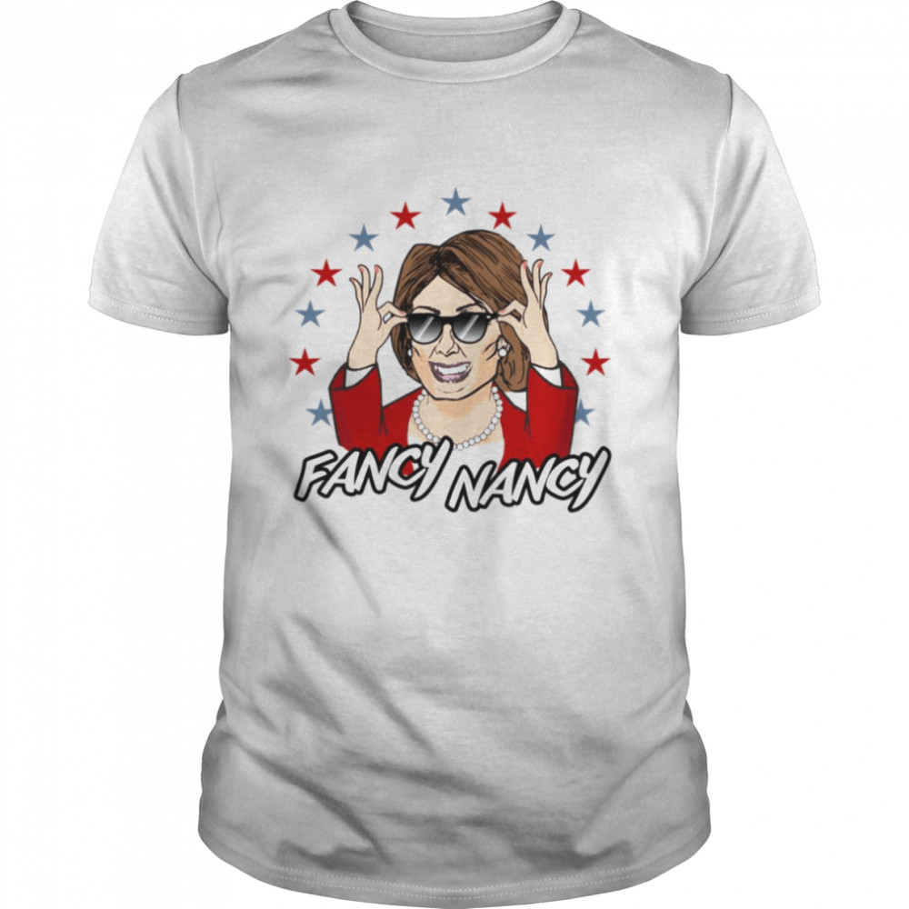 Fancy Nancy Nancy Pelosi shirt