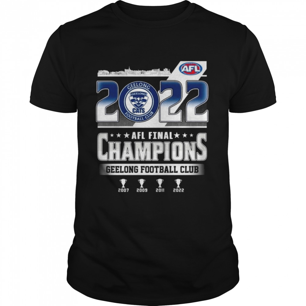 Geelong Football Club 2022 AFL Finals Champions 2007 2009 2011 2022 shirt
