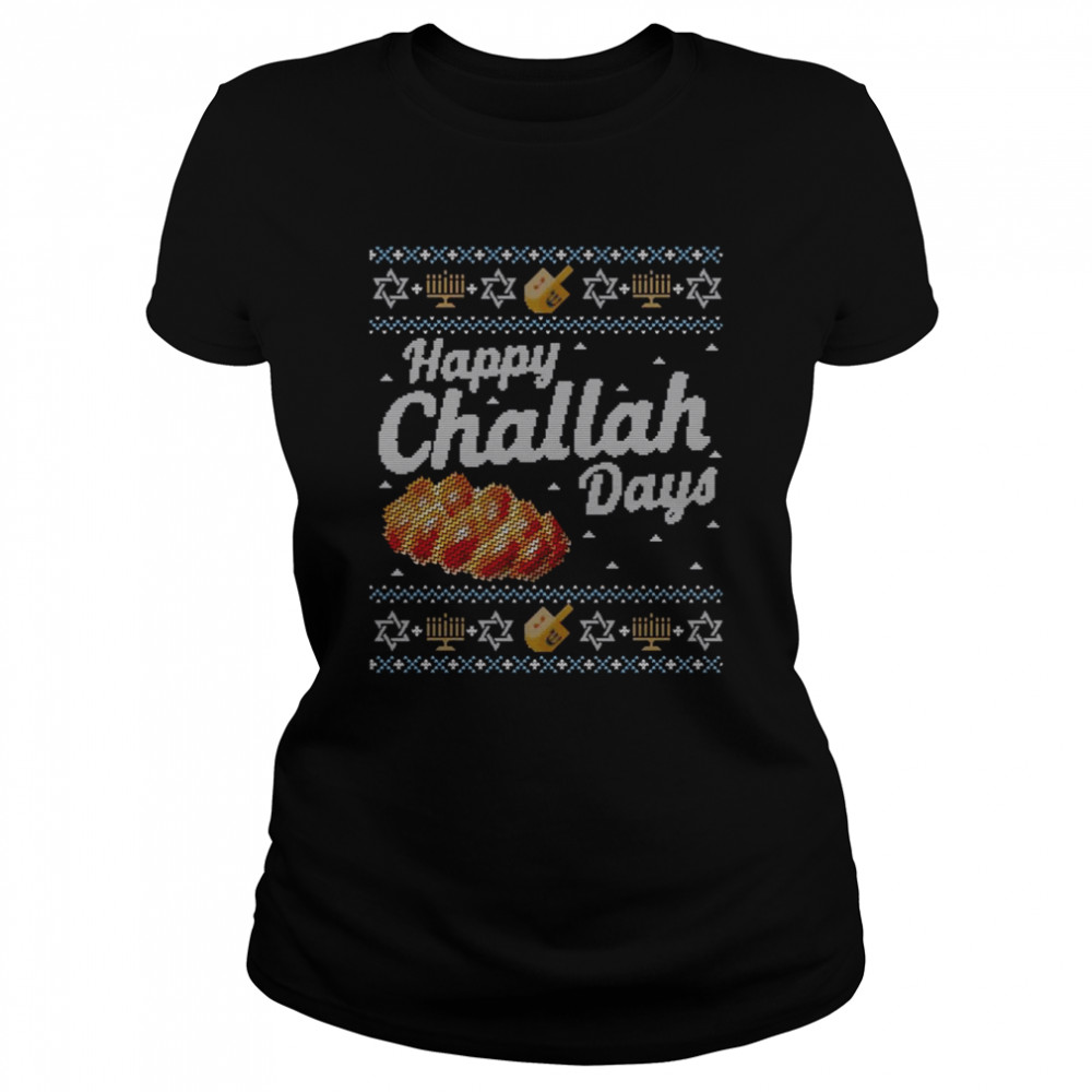 Hanukkah Happy Challah Days Jewish shirt Classic Women's T-shirt